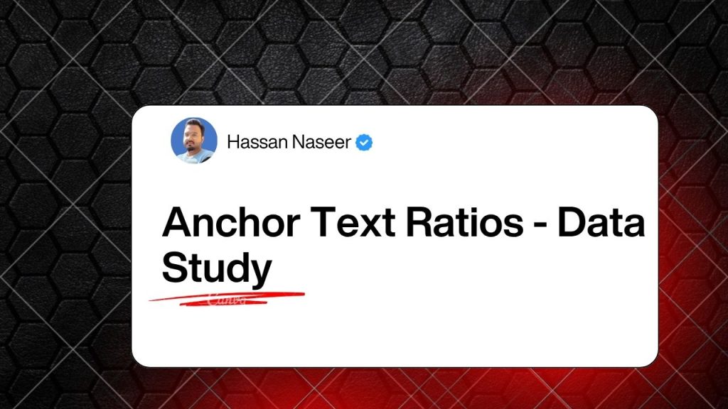 Anchor Text Ratios - Data Study