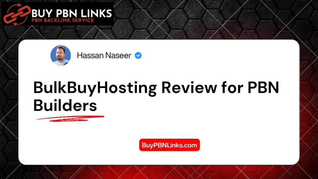 BulkBuyHosting Review for PBN Builders