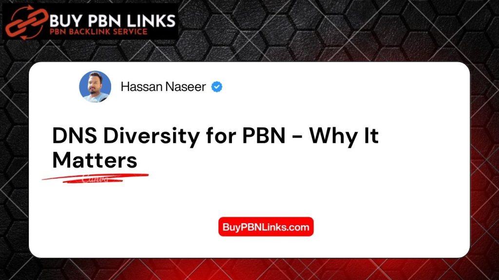 DNS Diversity for PBN - Why It Matters