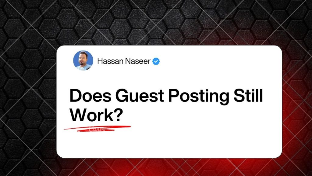 Does Guest Posting Still Work?