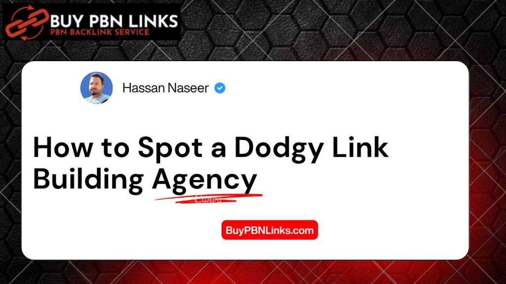 How to Spot a Dodgy Link Building Agency
