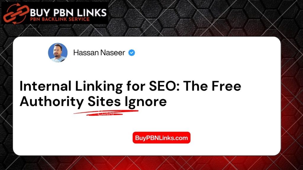 Internal Linking for SEO: The Free Authority Sites Ignore