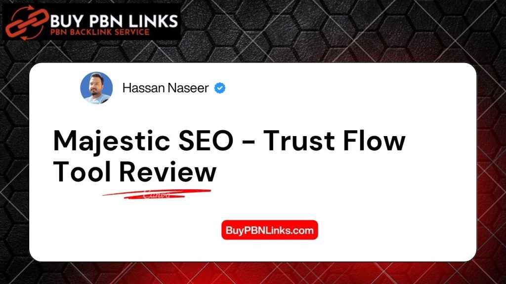 Majestic SEO - Trust Flow Tool Review