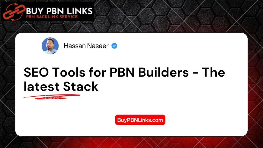 SEO Tools for PBN Builders - The latest Stack