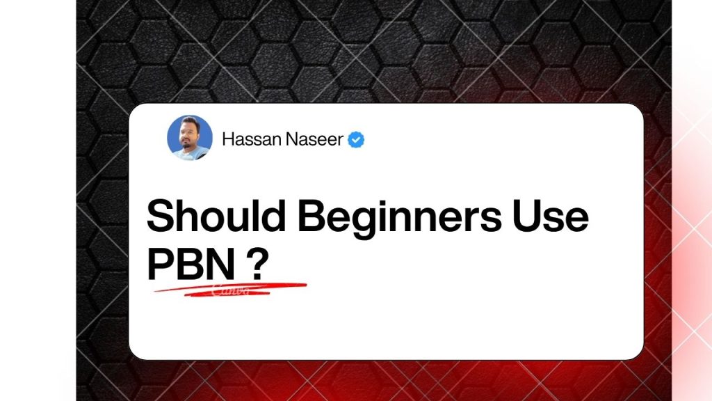 Should Beginners Use PBN ?