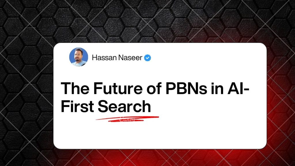 The Future of PBNs in AI-First Search