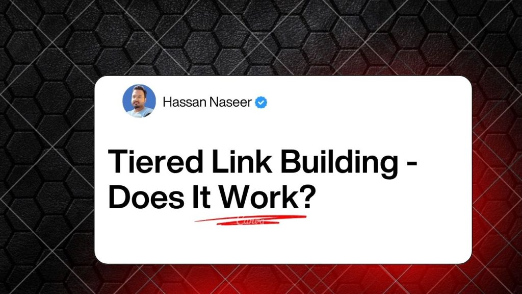 Tiered Link Building - Does It Work?