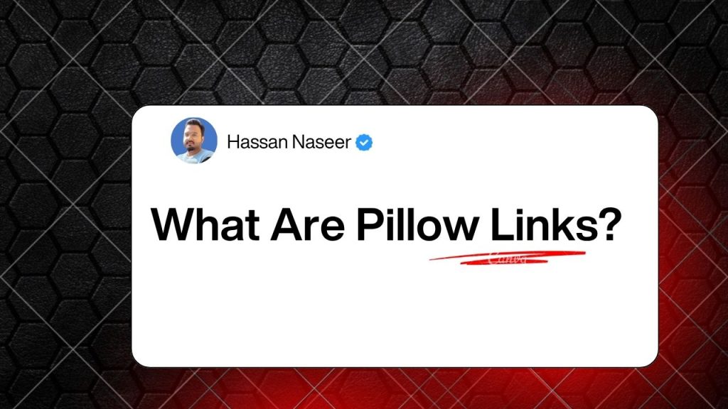 What Are Pillow Links?