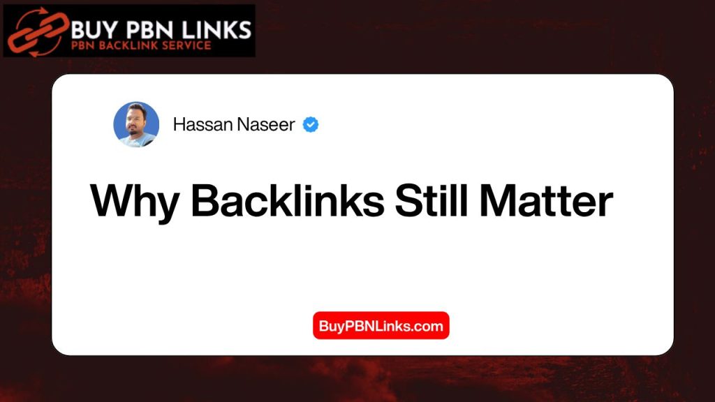 Why Backlinks Still Matter